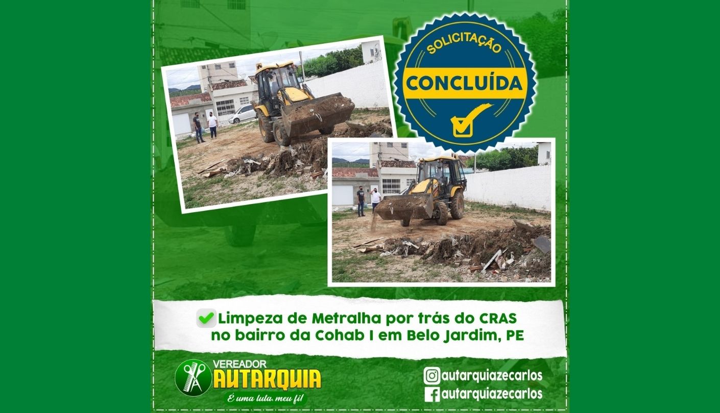 Vereador Autarquia: Limpeza de Metralha por trás do CRAS no bairro da Cohab I em Belo Jardim