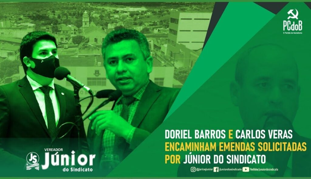 Deputados Doriel Barros e Carlos Veras encaminham emendas solicitadas por Júnior do Sindicato