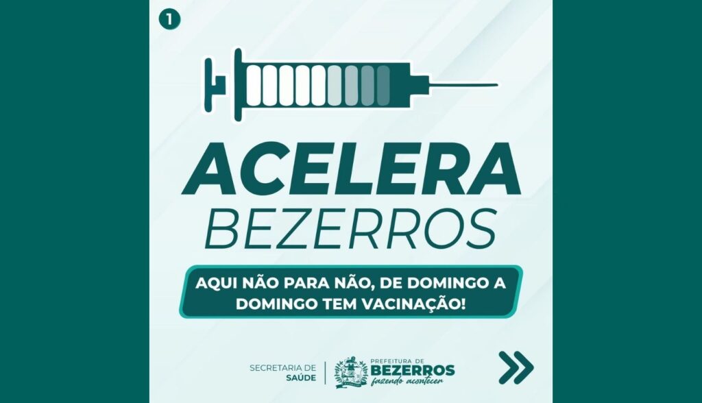 Bezerros reduz faixa etária e promove vacinação de domingo a domingo