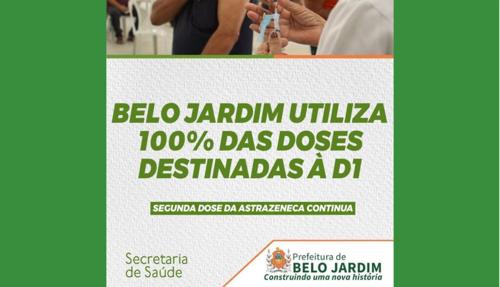 Belo Jardim utiliza 100% das doses de D1 (primeira dose)