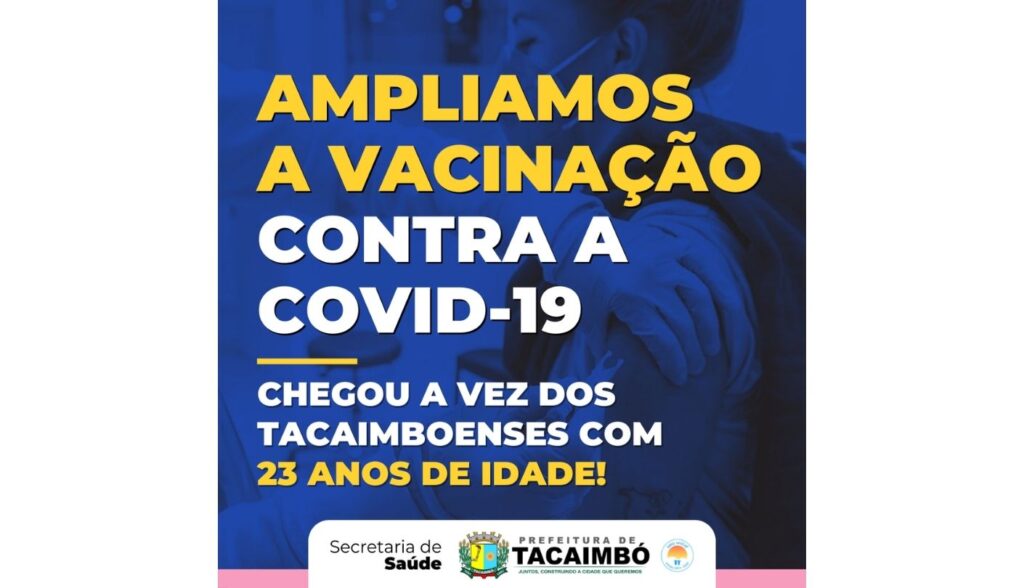 Tacaimbó amplia vacinação contra a Covid-19 para pessoas a partir dos 23 anos