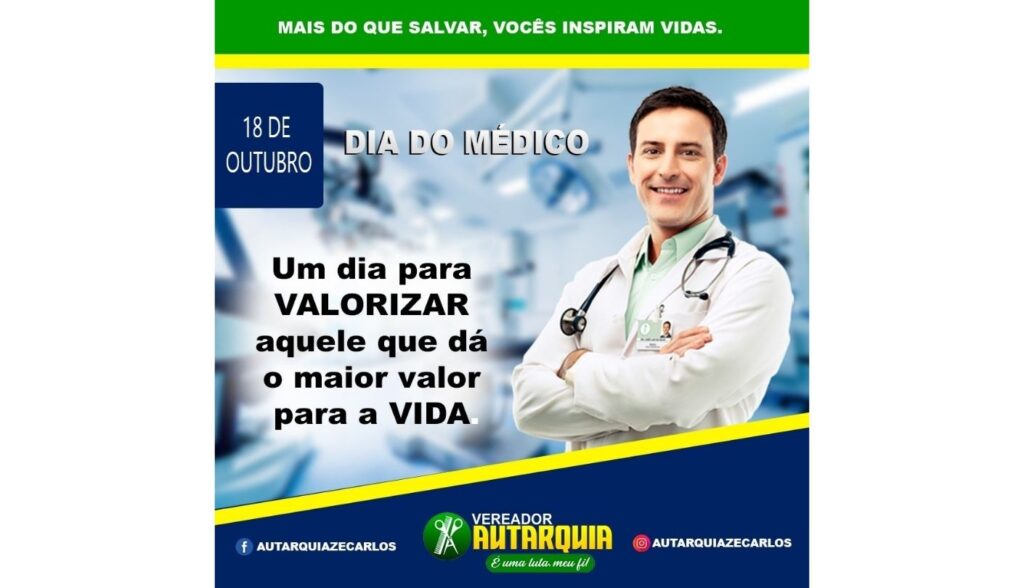 Vereador Autarquia: 18 de outubro é comemorado o Dia do Médico