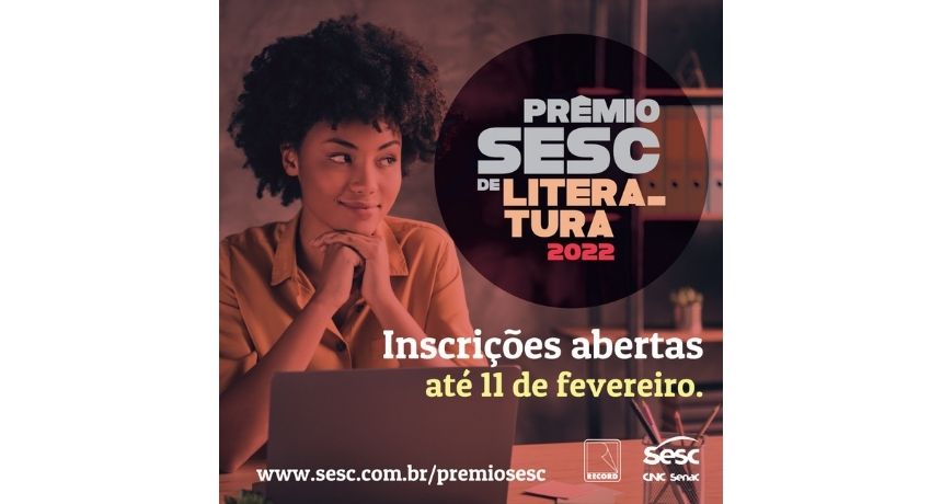 Prêmio Sesc de Literatura abre inscrições para edição 2022