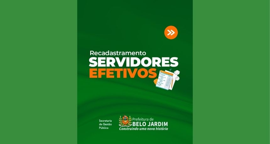 Prefeitura de Belo Jardim divulga data para início do recadastramento dos Servidores Públicos Municipais 2022