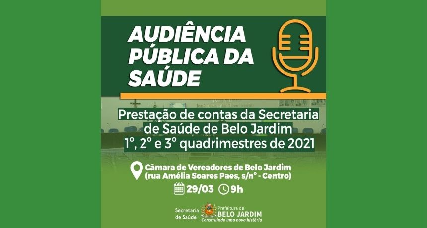 Secretaria de Saúde realiza audiência pública sobre prestação de contas de 2021, nesta terça (29)