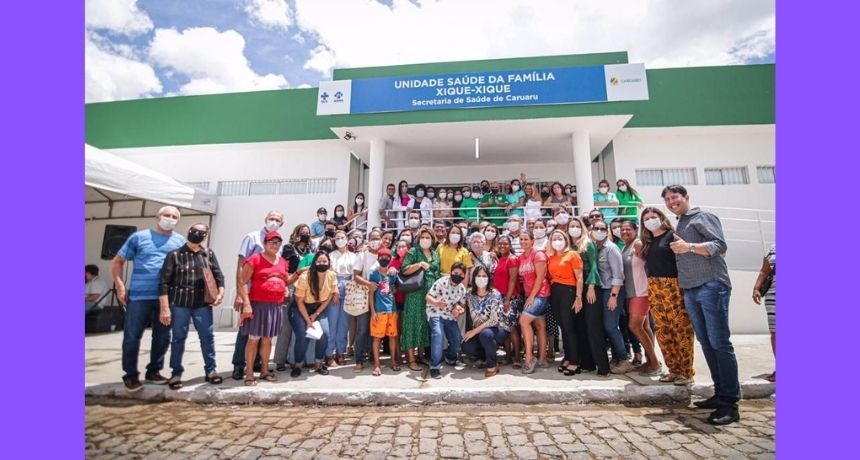 Prefeitura de Caruaru entrega nova UBS no Xique-Xique