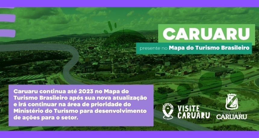 Capital do Agreste está presente na nova atualização do Mapa do Turismo Brasileiro