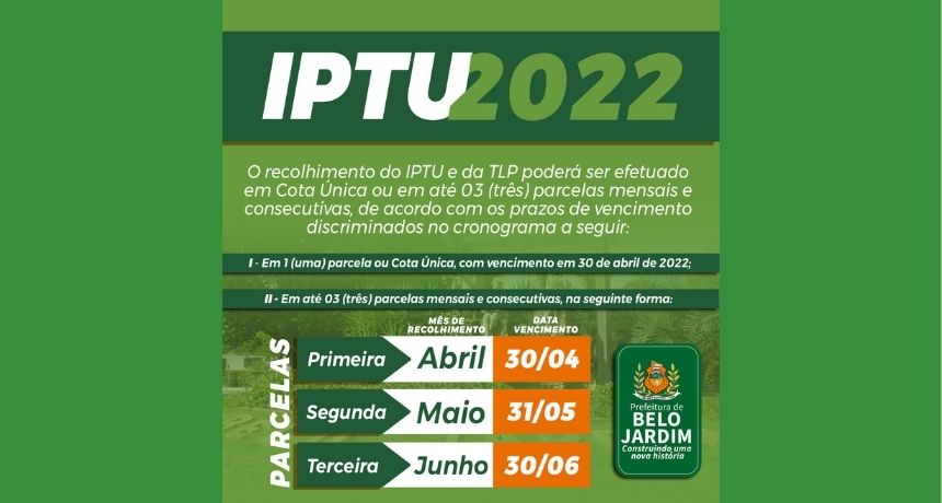 Prefeitura Municipal divulga calendário de pagamento do IPTU 2022 com 30% de desconto em cota única; confira datas