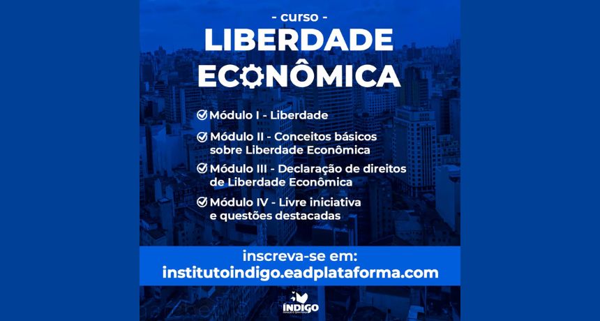 Instituto Índigo abre inscrições para curso sobre Liberdade Econômica
