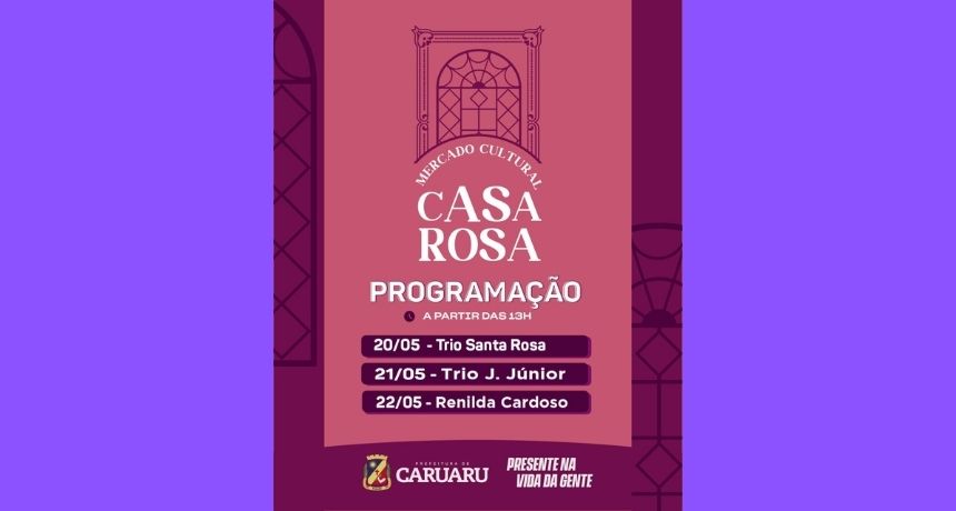 Mercado Cultural Casa Rosa inicia programação do fim de semana nesta sexta-feira, 20