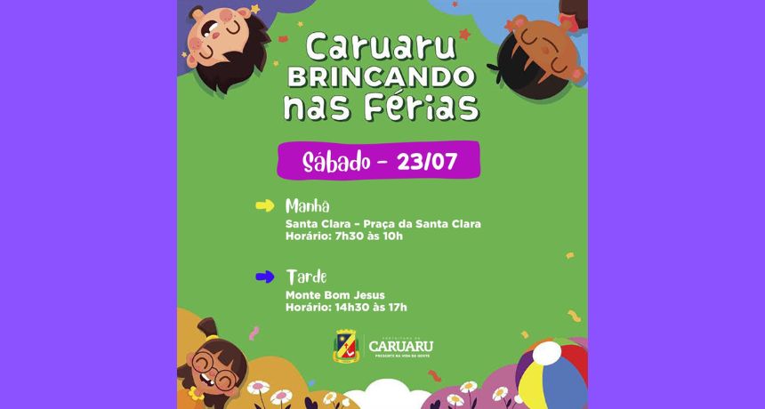 Projeto Brincando nas Férias é realizado em Caruaru