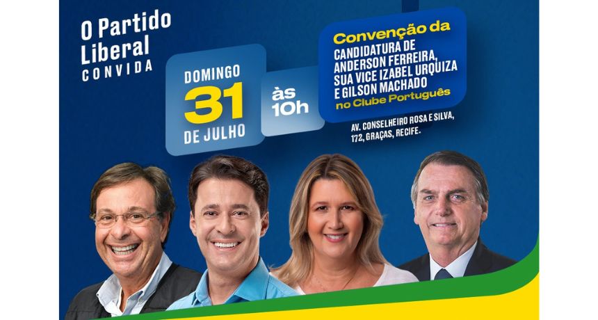 Anderson, Gilson e Izabel convocam população para a convenção do PL em Pernambuco