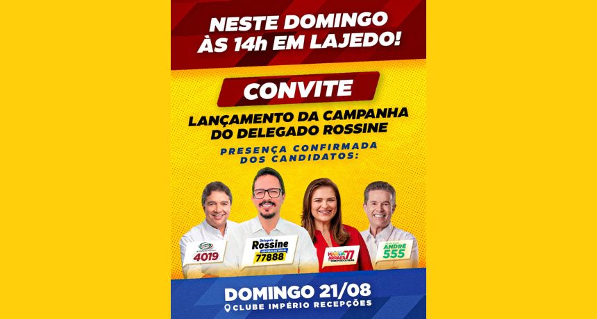 Delegado Rossine lançará sua campanha ao lado da chapa "Pernambuco na Veia", e do deputado federal Uchôa Júnior, neste domingo (21)