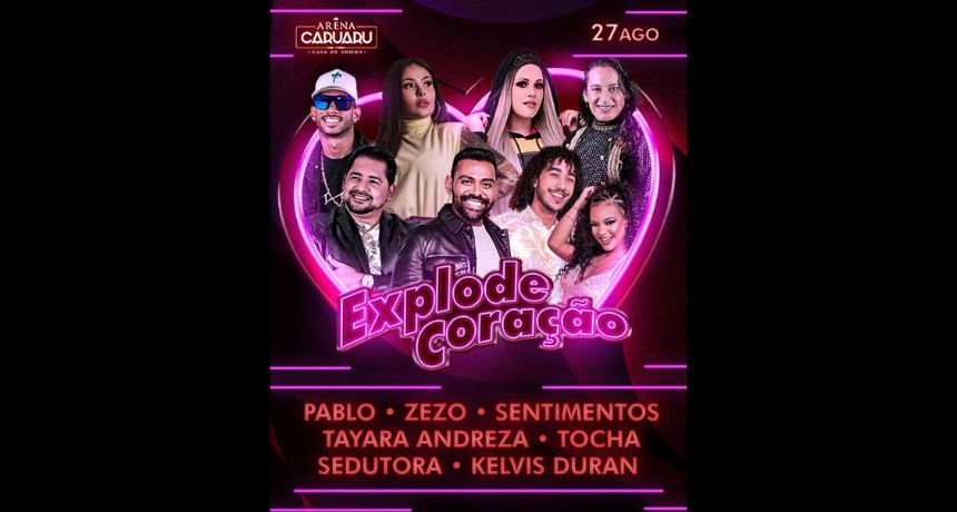 Evento 'Explode Coração' apresenta diversos shows em Caruaru