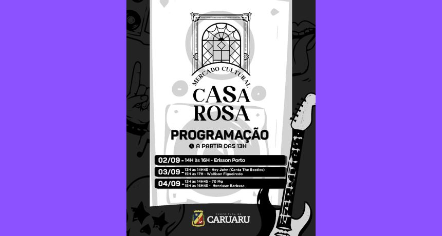 Mercado Cultural Casa Rosa inicia programação do fim de semana nesta sexta-feira, 02