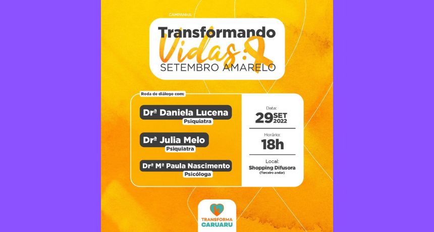 Transforma Caruaru realizará roda de diálogo em alusão a campanha do Setembro Amarelo