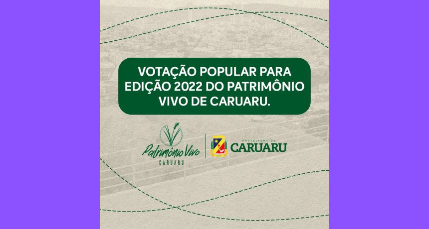 Votação Popular para edição 2022 do Patrimônio Vivo de Caruaru tem início nesta quarta-feira (5)