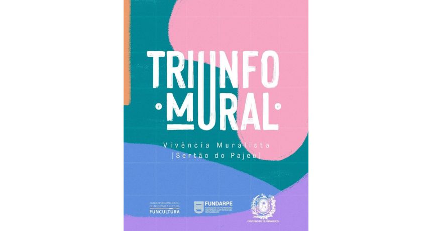 Projeto Triunfo Mural abre convocatória para artistas visuais pernambucanos dedicados ao muralismo