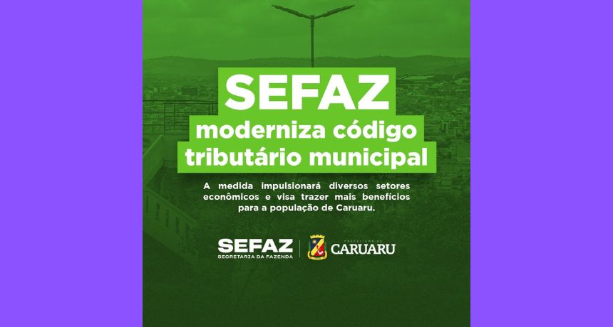 Prefeitura de Caruaru reforça incentivos fiscais para atrair novas empresas
