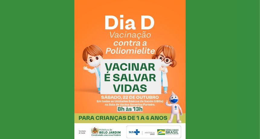 Dia D de vacinação contra a Poliomielite será realizado neste sábado (22), em Belo Jardim
