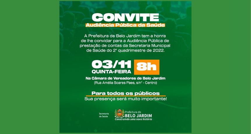 Secretaria de Saúde de Belo Jardim convida para audiência pública sobre prestação de contas do 2° quadrimestre de 2022; confira