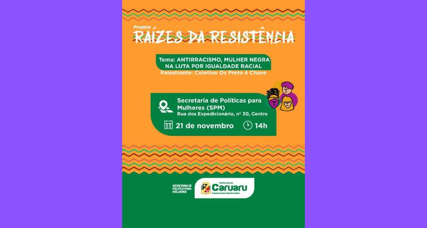 Direito da mulher negra e igualdade racial serão temas de palestra na Secretaria de Políticas para Mulheres de Caruaru