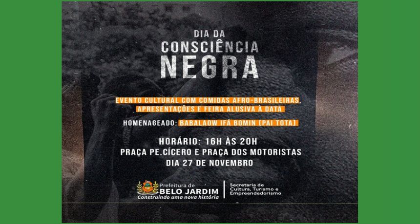 Prefeitura de Belo Jardim realiza evento cultural em alusão ao Dia da Consciência Negra no próximo domingo (27); confira