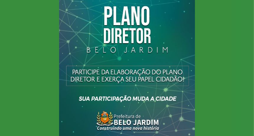 Prefeitura de Belo Jardim busca participação da população na elaboração do plano diretor municipal