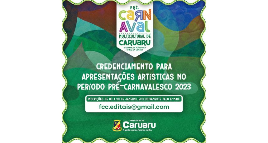 Prefeitura de Caruaru lança edital de credenciamento para apresentações artísticas no período Pré-Carnavalesco