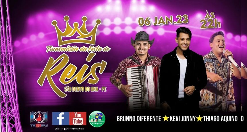 Assista AO VIVO: – Festa de Reis – Brunno Diferente, Kevi Jonny e Thiago Aquino
