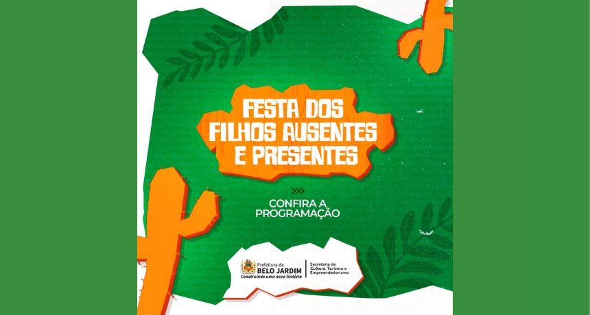 Prefeitura de Belo Jardim anuncia programação da Festa dos Filhos Ausentes e Presentes