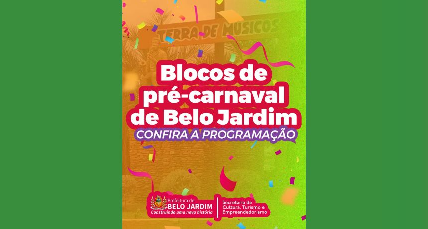 Prefeitura divulga programação pré-Carnaval de Belo Jardim