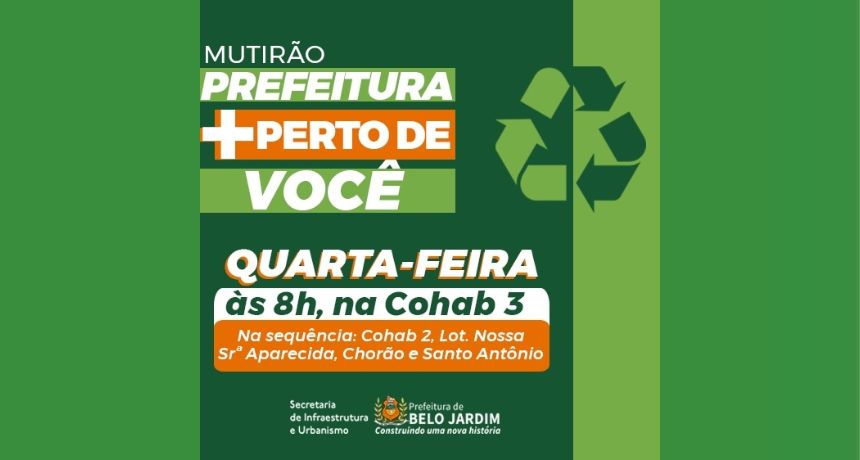 Mutirão ‘Prefeitura Mais Perto de Você’ vai levar serviços de infraestrutura para bairros de Belo Jardim; região do St. Antônio será a 1ª beneficiada