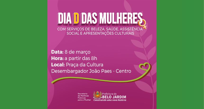 Prefeitura de Belo Jardim realiza evento “Dia D das Mulheres”, nesta quarta-feira (8)