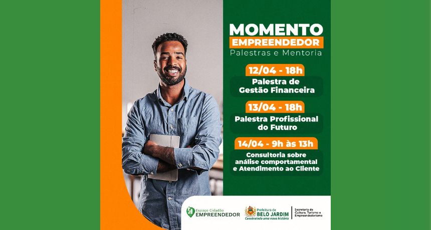 Prefeitura oferece palestras e mentorias gratuitas para empreendedores de Belo Jardim