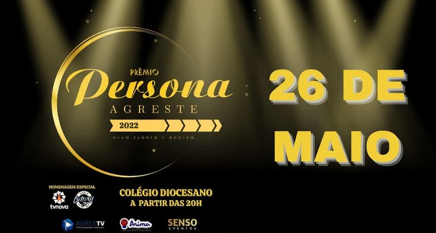 2ª edição Prêmio Persona Agreste será dia 26 de maio em Belo Jardim