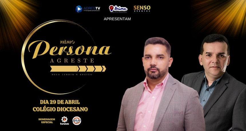 2ª edição Prêmio Persona Agreste será dia 29 de abril em Belo Jardim