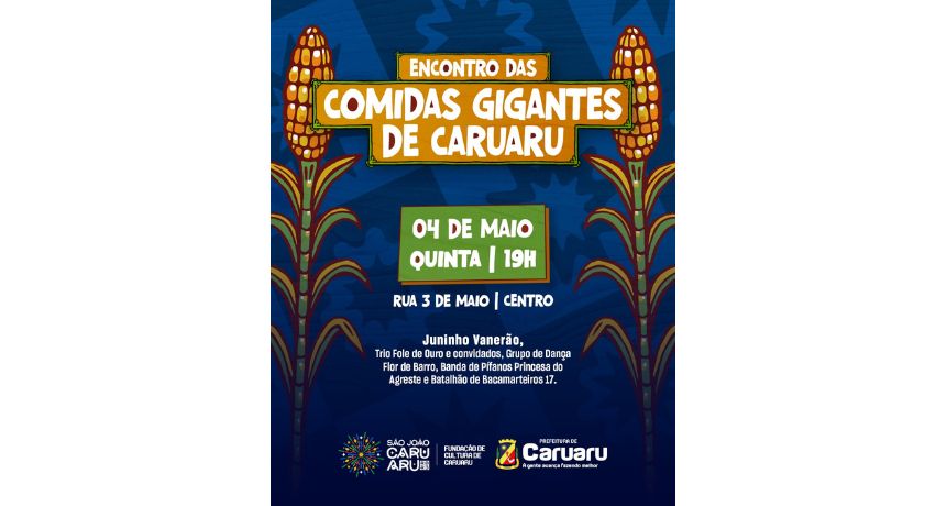 Encontro com representantes das 'Comidas Gigantes' será realizado em Caruaru