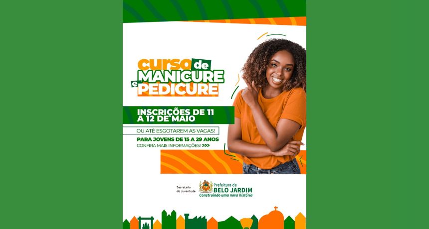 Curso gratuito de manicure e pedicure é aberto pela Prefeitura de Belo Jardim para jovens