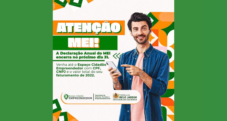 Prazo para Declaração Anual do MEI acaba dia 31/05; prefeitura orienta como fazer