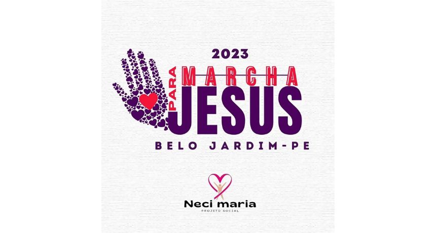 Marcha para Jesus acontece neste sábado (27) em Belo Jardim