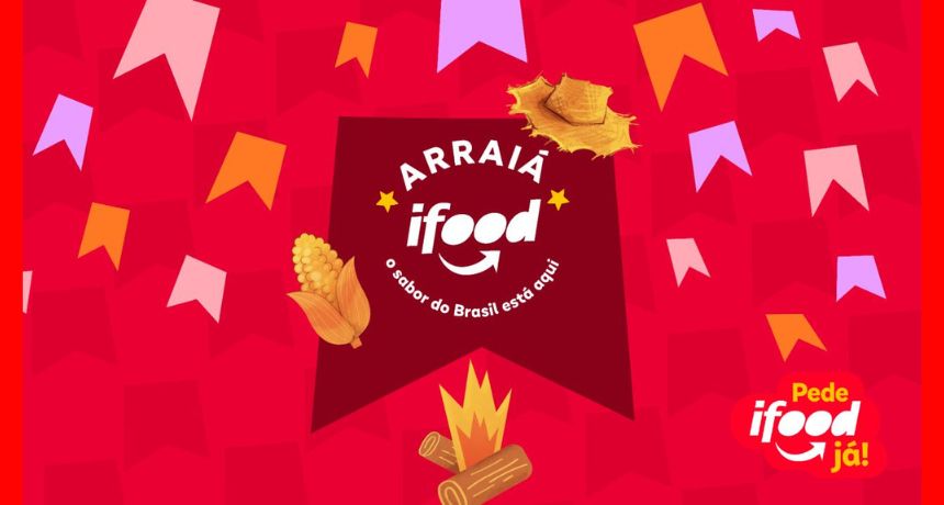 iFood fortalece sua brasilidade com apoio as festividades juninas