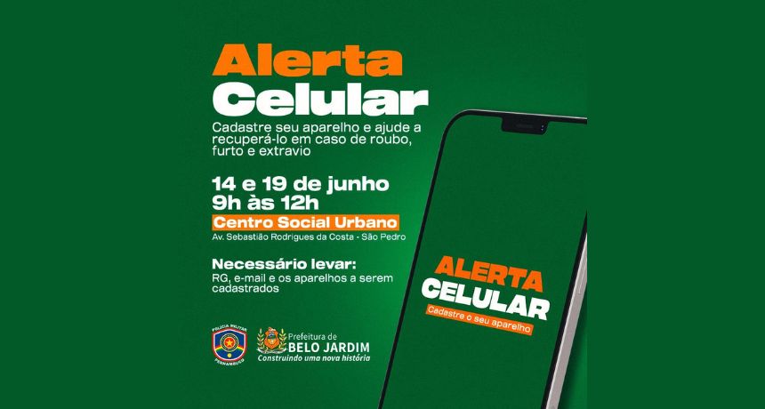 Belo Jardim promove cadastro de aparelhos no programa Alerta Celular