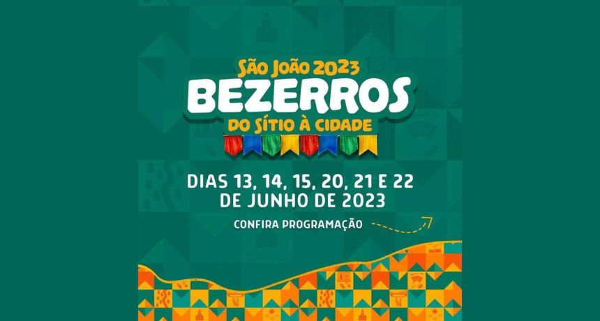 Confira programação do São João no sítio da cidade de Bezerros
