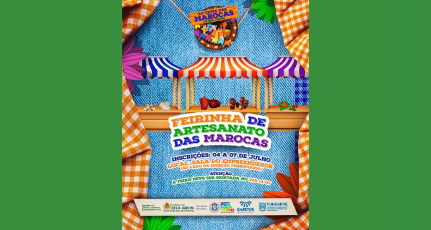 Prefeitura de Belo Jardim abre inscrições para feira de artesanato e gastronomia da 54ª Festa das Marocas