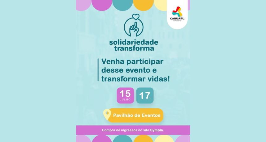 Evento 'Solidariedade Transforma' é realizado em Caruaru
