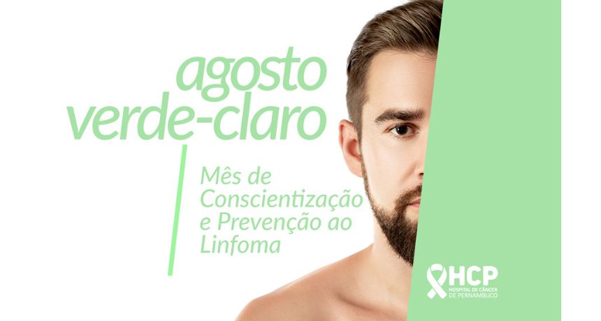 Hospital de Câncer de Pernambuco (HCP) dá início à campanha Agosto Verde-Claro