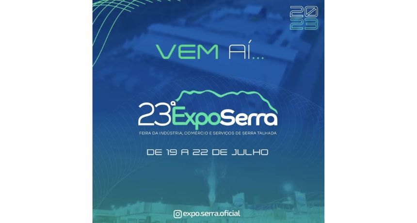ExpoSerra inicia 23ª edição nesta quarta-feira (19); confira a programação completa