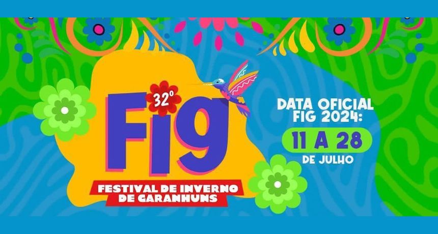 Prefeitura de Garanhuns anuncia datas do FIG 2024 e divulga atrações confirmadas; confira