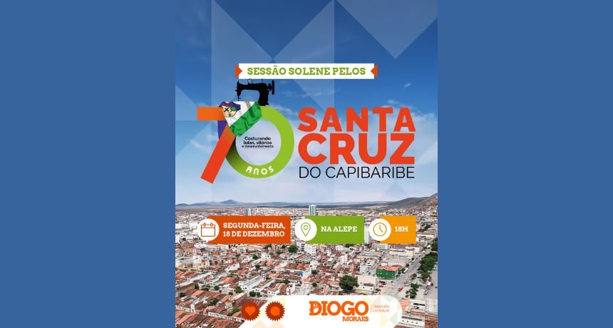 Por iniciativa de Diogo Moraes, Assembleia Legislativa faz homenagem aos 70 anos de Santa Cruz do Capibaribe